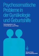 Psychosomatische Probleme in Der Gynäkologie Und Geburtshilfe