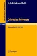 Orienting Polymers