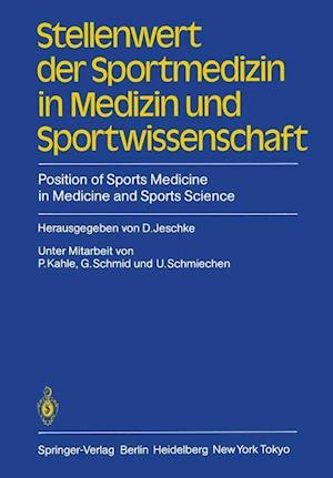 Stellenwert der Sportmedizin in Medizin und Sportwissenschaft / Position of Sports Medicine in Medicine and Sports Science