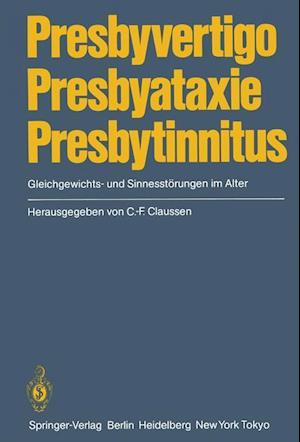 Presbyvertigo Presbyataxie Presbytinnitus