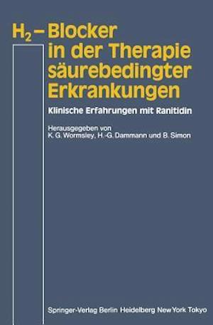 H2-Blocker in der Therapie saurebedingter Erkrankungen