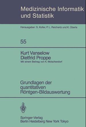 Grundlagen Der Quantitativen Reontgen-Bildauswertung