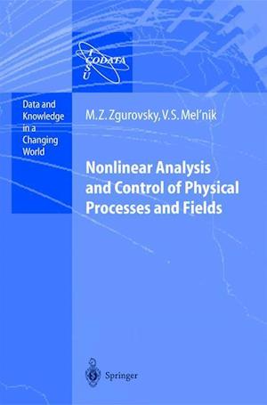 Nonlinear Analysis and Control of Physical Processes and Fields