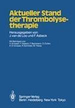 Aktueller Stand der Thrombolysetherapie