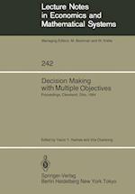 Decision Making with Multiple Objectives