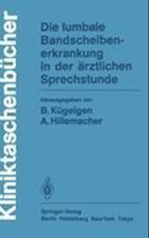 Die lumbale Bandscheibenerkrankung in der ärztlichen Sprechstunde