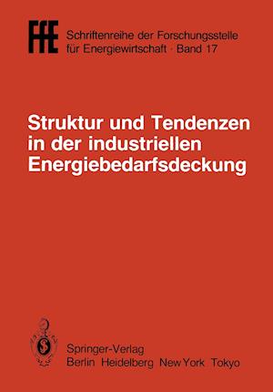 Struktur Und Tendenzen in Der Industriellen Energiebedarfsdeckung