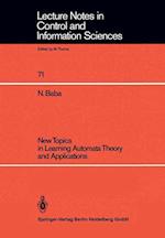 New Topics in Learning Automata Theory and Applications