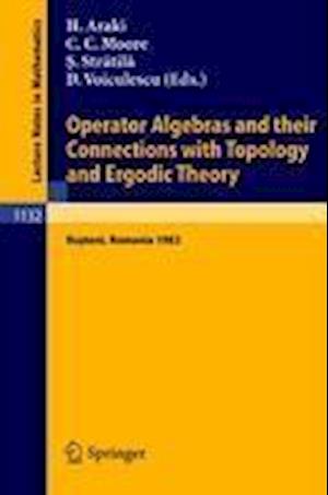 Operator Algebras and Their Connections with Topology and Ergodic Theory