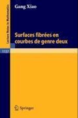 Surfaces Fibrees En Courbes de Genre Deux