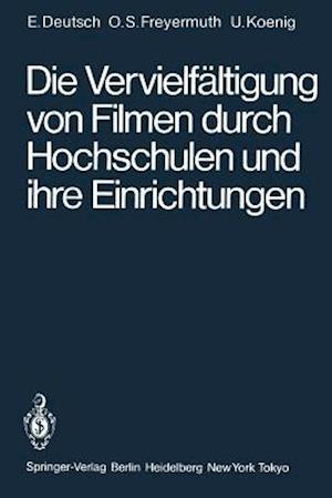 Die Vervielfältigung von Filmen durch Hochschulen und ihre Einrichtungen