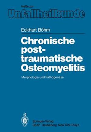 Chronische posttraumatische Osteomyelitis