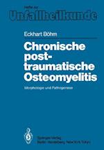 Chronische posttraumatische Osteomyelitis