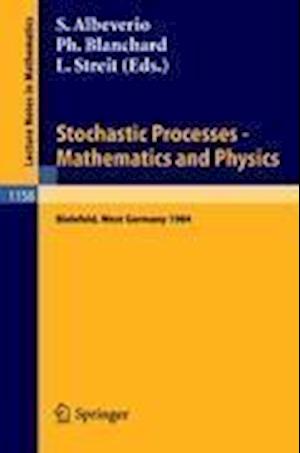 Stochastic Processes - Mathematics and Physics