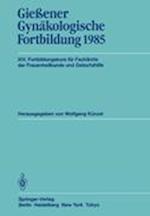 Giessener Gynakologische Fortbildung 1985