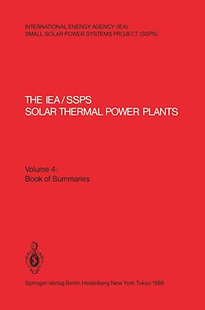 The IEA/SSPS Solar Thermal Power Plants — Facts and Figures— Final Report of the International Test and Evaluation Team (ITET)