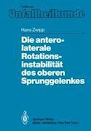 Die Antero-laterale Rotationsinstabilitat des Oberen Sprunggelenkes