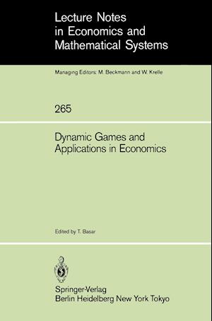 Dynamic Games and Applications in Economics