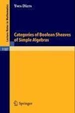 Categories of Boolean Sheaves of Simple Algebras