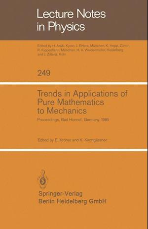 Trends in Applications of Pure Mathematics to Mechanics