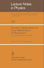 Trends in Applications of Pure Mathematics to Mechanics