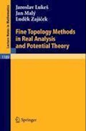 Fine Topology Methods in Real Analysis and Potential Theory