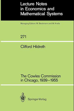 The Cowles Commission in Chicago, 1939–1955