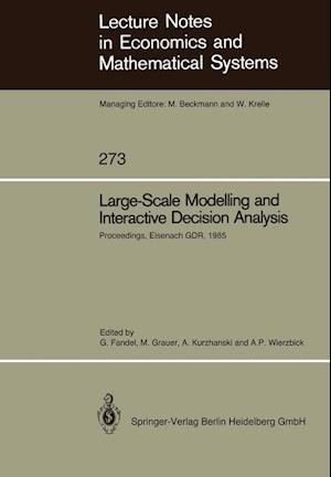 Large-Scale Modelling and Interactive Decision Analysis