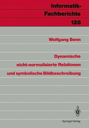 Dynamische Nicht-normalisierte Relationen und Symbolische Bildbeschreibung