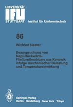Beanspruchung von Napf-Ruckwarts-Fliesspressmatrizen aus Keramik Infolge Mechanischer Belastung und Temperatureinwirkung