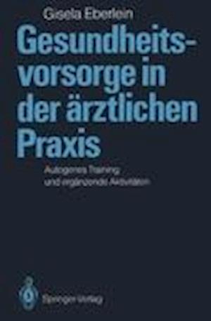 Gesundheitsvorsorge in der Arztlichen Praxis