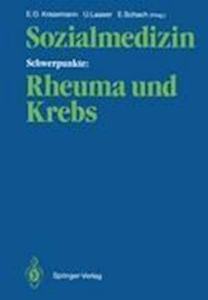 Sozialmedizin Schwerpunkte: Rheuma und Krebs