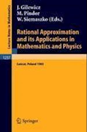 Rational Approximation and its Applications in Mathematics and Physics