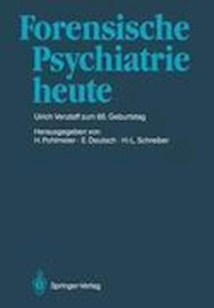 Forensische Psychiatrie heute