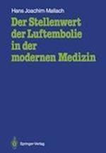 Der Stellenwert der Luftembolie in der Modernen Medizin