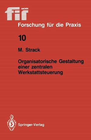 Organisatorische Gestaltung Einer Zentralen Werkstattsteuerung