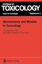 Mechanisms and Models in Toxicology