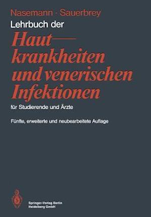 Lehrbuch Der Hautkrankheiten Und Venerischen Infektionen Für Studierende Und Ärzte