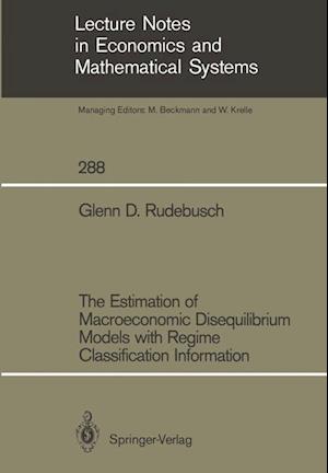 The Estimation of Macroeconomic Disequilibrium Models with Regime Classification Information