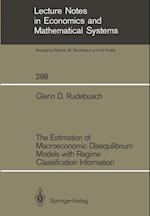 The Estimation of Macroeconomic Disequilibrium Models with Regime Classification Information