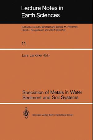 Speciation of Metals in Water, Sediment and Soil Systems