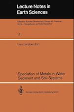 Speciation of Metals in Water, Sediment and Soil Systems
