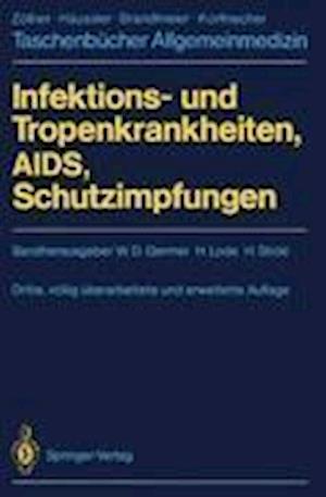 Infektions- und Tropenkrankheiten, AIDS, Schutzimpfungen