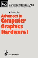 Advances in Computer Graphics Hardware I