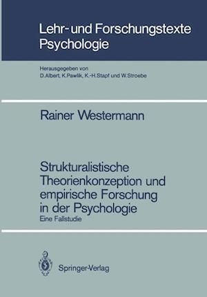 Strukturalistische Theorienkonzeption und Empirische Forschung in der Psychologie