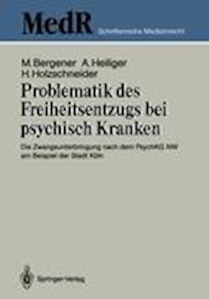 Problematik des Freiheitsentzugs bei psychisch Kranken