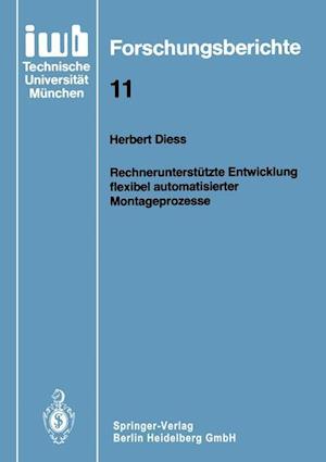 Rechnerunterstützte Entwicklung Flexibel Automatisierter Montageprozesse