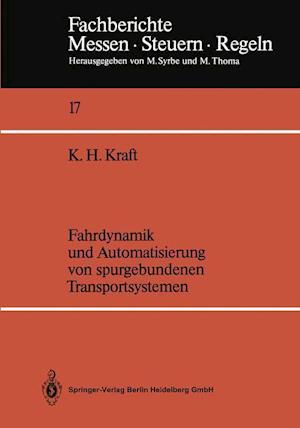 Fahrdynamik Und Automatisierung Von Spurgebundenen Transportsystemen