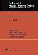 Fahrdynamik Und Automatisierung Von Spurgebundenen Transportsystemen