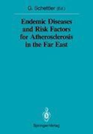 Endemic Diseases and Risk Factors for Atherosclerosis in the Far East